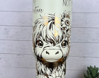 40oz Laser Engraved Not My Pasture Not My B*llshit Highland Cow