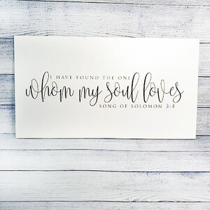 Laser Engraved | I have found the one whom my soul loves | White | Wooden | Décor