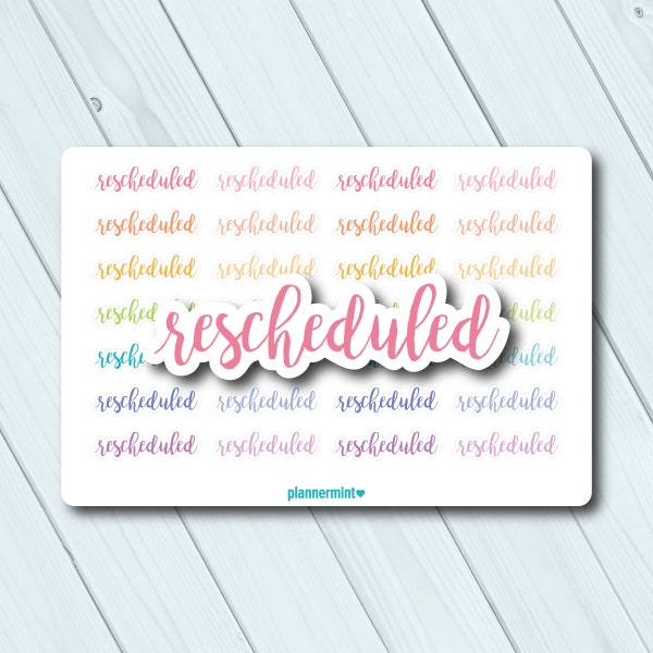 Rescheduled Planner Stickers - Appointment Stickers - Erin Condren - Happy Planner - Kikki K - Personal - Mambi - Matte or Glossy