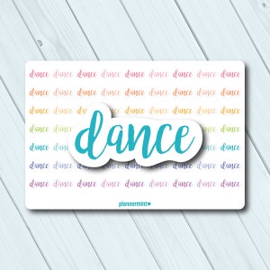 May include: A sticker with the word "dance" in a teal script font, overlaid on a background of the word "dance" in a rainbow gradient. The sticker has a white border and the text "plannermint" at the bottom.