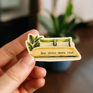 Less Stress More Rest Sticker | Self-Care Sticker | Cozy Mental Health Vinyl Decal