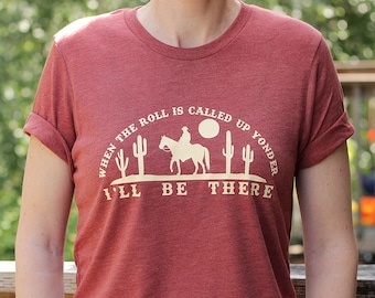 Christian T Shirts Cowboy Shirt Unisex Christian Shirts for Women Faith Tee Jesus Tshirt Hymn When the Roll is Called Up Yonder Desert Shirt