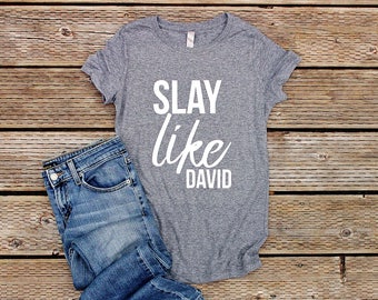 Slay Like David Etsy