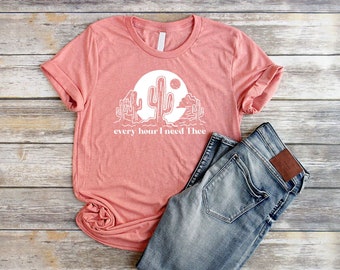 Christian T Shirts Cactus Shirt Unisex Christian Shirts for Women Faith Tee Jesus Tshirt Hymn Shirt Every Hour I Need Thee Desert Shirt