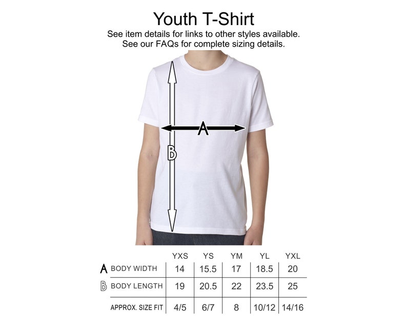 May include: A white youth t-shirt with measurements for body width and length in inches. The size chart shows sizes from YXS to YXL with corresponding body width and length measurements. The chart also shows approximate size fit from 4/5 to 14/16.