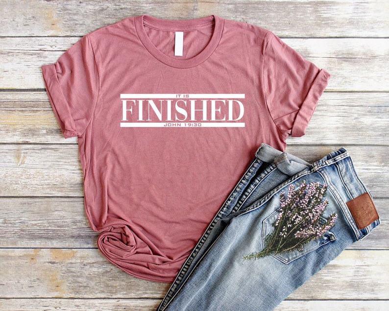 It is Finished Shirt Unisex Christian Easter Shirt Christian Etsy