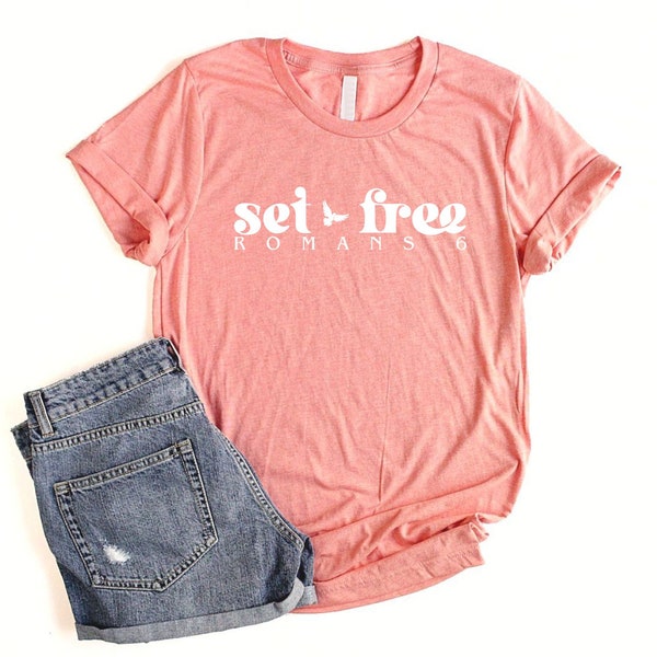 Set Free Christian Shirt for women and teen girls in a unisex fit with a Dove and Romans 6 Bible Verse Scripture, in a variety of colors