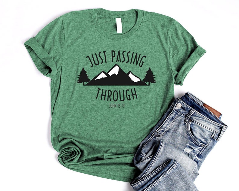 Just Passing Through Christian T Shirt Unisex Christian Shirts | Etsy