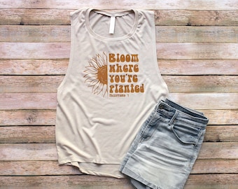 Bloom Where You're Planted Muscle Tank Top Women Sunflower Floral Christian Muscle Tank Christian Tank Top Philippians 4 Bible Verse Tank