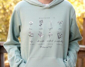 Whatever is True Hoodie Unisex Christian Hooded Sweatshirt Women Floral Philippians 4:8 Bible Verse Sweatshirt Botanical Wildflower