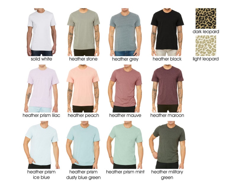 May include: A selection of t-shirts in various colors, including solid white, heather stone, heather grey, heather black, heather prism lilac, heather peach, heather mauve, heather maroon, heather prism ice blue, heather prism dusty blue green, heather prism mint, and heather military green.  There are also two leopard print patterns, one dark and one light.