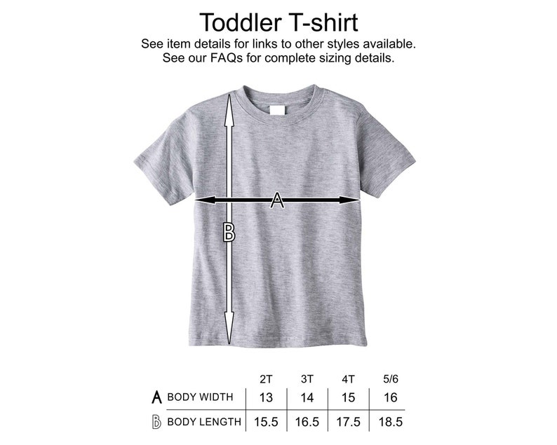 May include: A size chart for toddler t-shirts with measurements in inches for body width and length. The chart shows sizes 2T, 3T, 4T, and 5/6.