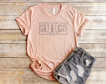 Salt and Light Shirts Unisex Christian Shirts Salt & Light Shirts Jesus Shirts Bible Verse Shirts Matthew 5 Adult Baptism Gifts