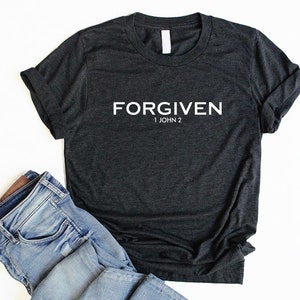 Forgiven Shirt Unisex Christian T Shirts Forgiven Christian Shirts for Women Bible Verse Shirt Women Christian T Shirts Women Faith Shirt