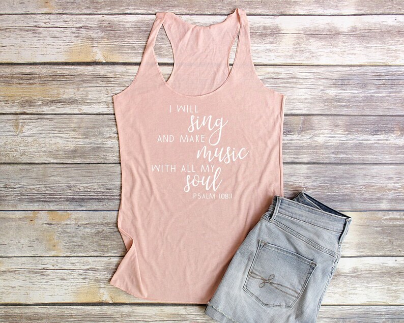 May include: A pink tank top with the text "I will sing and make music with all my soul Psalm 108:1" printed in white.