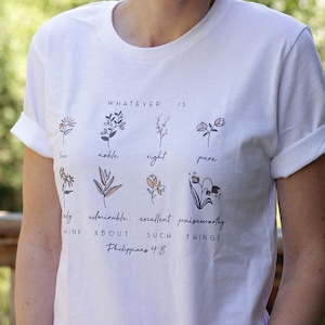 Whatever is True Philippians 4:8 Shirt Unisex Christian Shirts for Women Christian Floral Shirt Bible Verse Shirt Botanical Shirt Wildflower