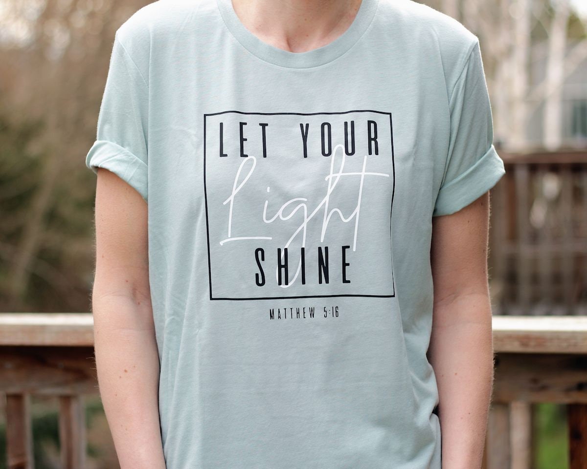 Let Your Light Shine Shirt Unisex Christian T Shirts for Women | Etsy
