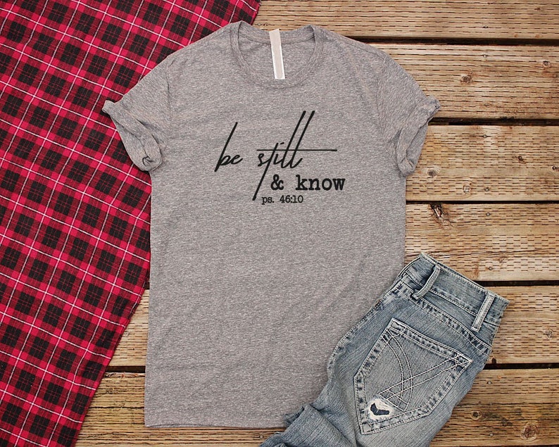 be still t shirt
