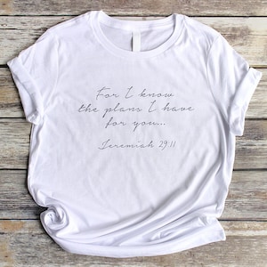 Jeremiah 29:11 Christian T Shirts for Women For I Know The Plans I Have For You Christian Shirts for Women Bible Verse Shirts Jesus Shirt