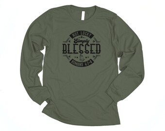 Christian St Patricks Day Shirt Long Sleeve Unisex Not Lucky Simply Blessed Shirts Men Christian T Shirts St Pattys Day Bible Verse Tshirt