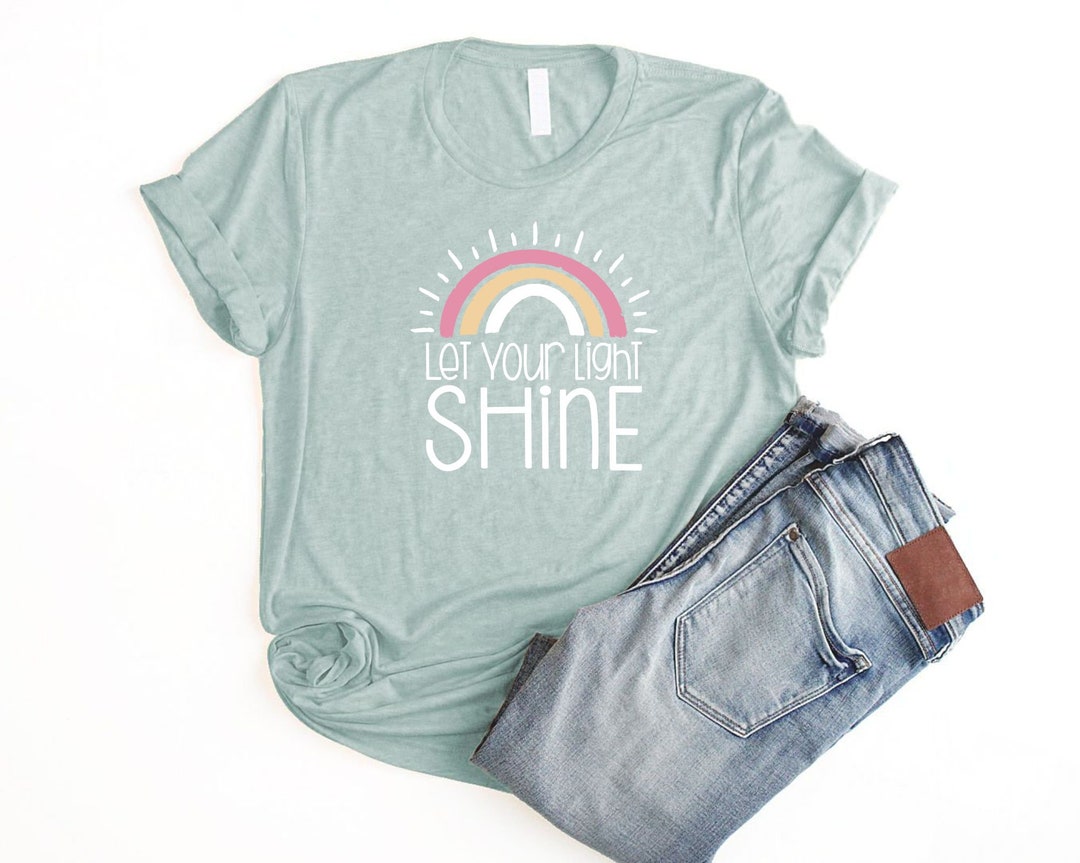 Let Your Light Shine Rainbow Shirt Unisex Christian Shirts Women ...