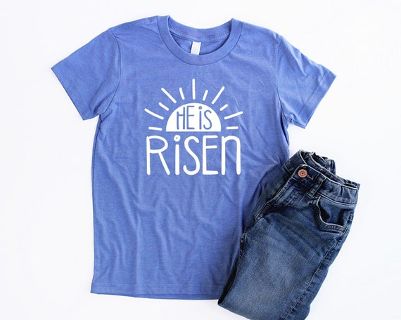 Childrens Easter Tee Shirts He is Risen Childrens Easter Tee Shirts He is Risen