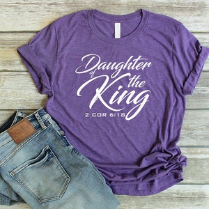 Daughter of the King Shirt Christian T Shirts for Women Unisex Faith ...
