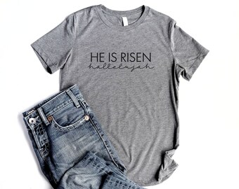 He Is Risen Hallelujah Shirt Christian T Shirts for Women Christian Shirts Women Resurrection Easter Shirts Bible Verse Shirts Faith Shirts