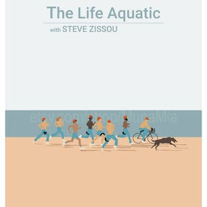 The Life Aquatic with Steve Zissou, Wes Anderson movie poster, Movie Print, film poster art Last Movie Poster Before Holiday Break. image 3