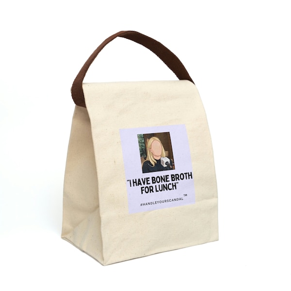 CELEBRITY DETOX DIET Canvas Lunch Bag w Strap "i Have Bone Broth For Lunch" (natural Cotton)