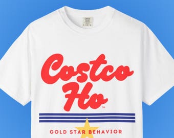 Costco HO T-Shirt: Comfort Colors Parody Tee