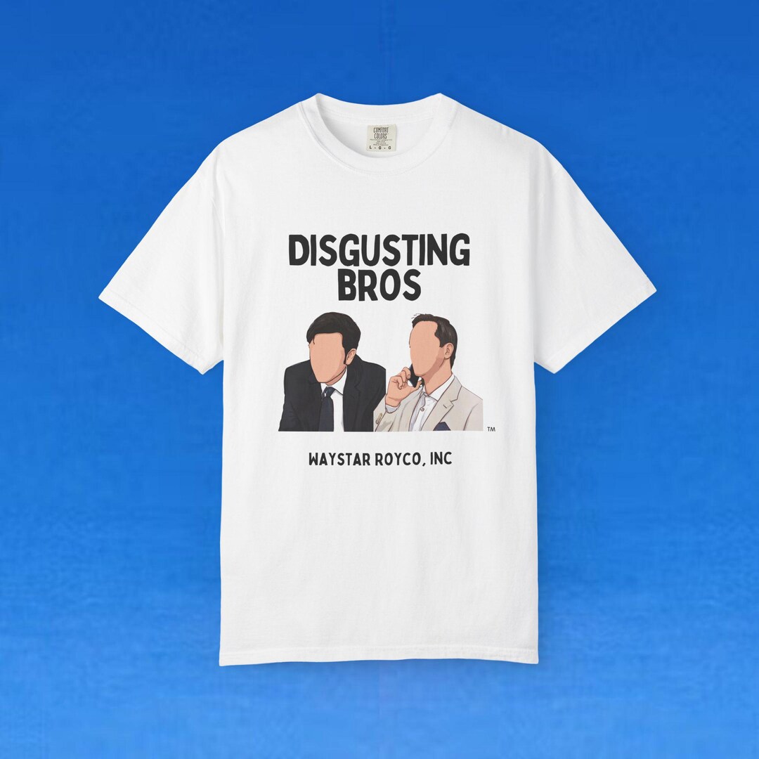 DISGUSTING BROS T-shirt. #waystarroyco, TV Show Parody, Premium 100% ...