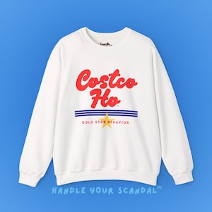 Costco Ho Sweatshirt: Funny Parody Crewneck, Gold Star Member