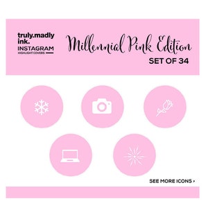 May include: A set of 34 pink Instagram highlight covers with icons such as a snowflake, camera, rose, laptop, and fireworks. The text "Millennial Pink Edition" and "SET OF 34" is displayed above the icons. The text "SEE MORE ICONS >" is displayed below the icons.