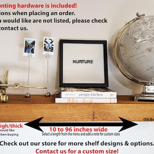 May include: A rustic wooden shelf with an oil-based stain, displaying a globe, decorative airplane, and framed letter board with the word "NURTURE". The shelf is 1.5 to 3 inches thick, 10 to 96 inches wide, and 4 to 16 inches deep.