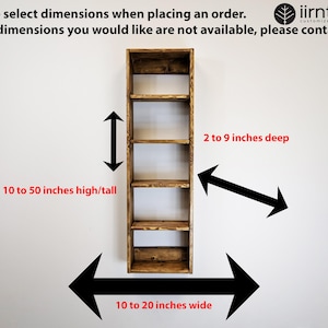 May include: A tall, wooden, open-shelf bookcase with five shelves. The bookcase is brown and has dimensions of 10 to 50 inches high, 2 to 9 inches deep, and 10 to 20 inches wide. Text on the image reads: "Please select dimensions when placing an order."