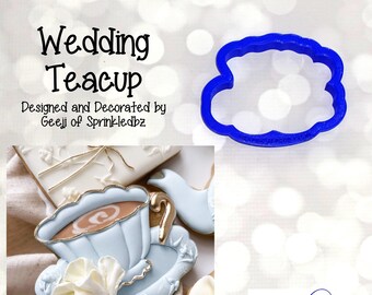 Wedding Teacup- Cookie Cutter / Fondant Cutter / Clay Cutter