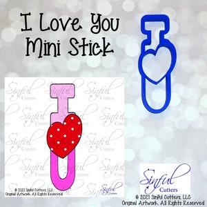 I Love You Mini Stick 6&quot; Cookie Cutter STL File - Print at Home - Valentine Fondant Cutter / Clay Cutter - Instant Download - Love, Cute