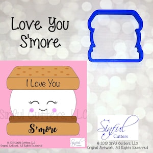Love You S&#39;more Cookie Cutter STL & PNG Files: 4-Sizes, Valentine&#39;s, Camping, , Baking, 3D-Printing (Download)