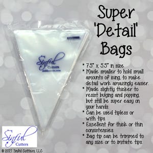 May include: Clear plastic Super 'Detail' bags, 7.5" x 5.5", for detailed icing work. The bags are designed to be easy on hands, usable with or without tips, and suitable for various icing consistencies. The bag tip can be trimmed.