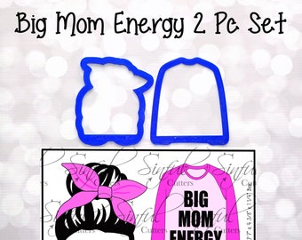 Big Mom Energy 2 Pc Set - Mother's Day Cookie Cutters / Fondant Cutters / Clay Cutters - With Optional Stencil Available