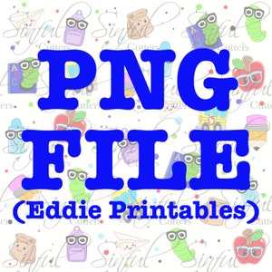 PNG File - Eddie Printables Digital Download