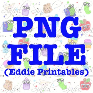 May include: Blue text on a white background with a school-themed pattern. The text reads "PNG FILE (Eddie Printables)".