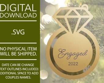 Engaged 2022 Christmas ornament svg, laser ready cut file,diamond ring, glowforge, mira, christmas 2022, christmas ornament,