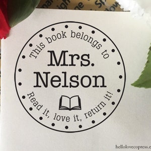 This Book Belongs To Stamp, Read it, Love it, Return it Stamp, Classroom Stamp, Self Inking Stamp, Book Stamp, Custom Teacher Name Stamp