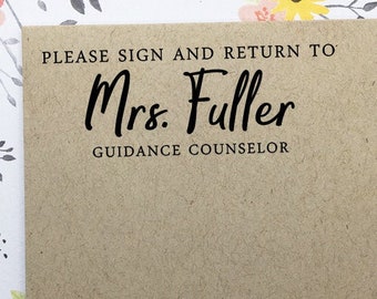 Sign and Return Stamp, Personalized Counselor Stamp, Custom Teacher Stamp, Please Sign & Return, Psychologist Stamp, Wooden or Self Inking