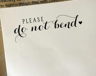 Calligraphy "Please Do Not Bend" Stamp, Eco Rubber Packaging Stamp