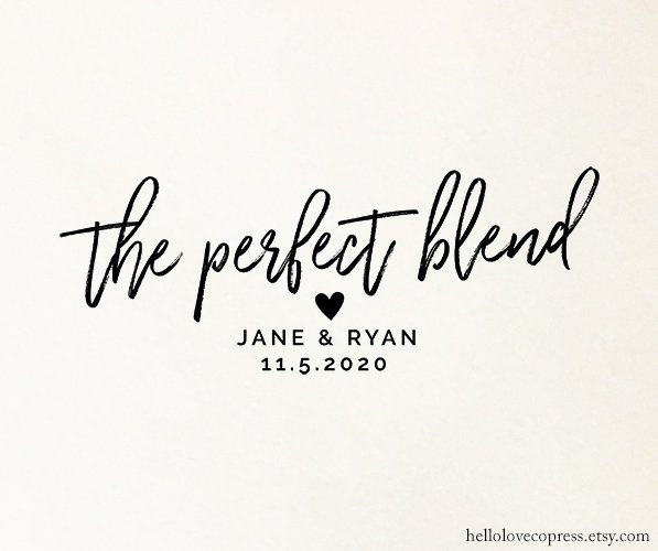 The Perfect Blend Stamp, Personalized Wedding Favor Stamp, Custom Favor Stamp, Coffee Tea Favors, Wooden or Self Inking Stamp, Rubber Stamp