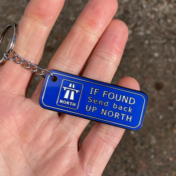 Yorkshire Lancashire Up North Roadsign Metal Keyring