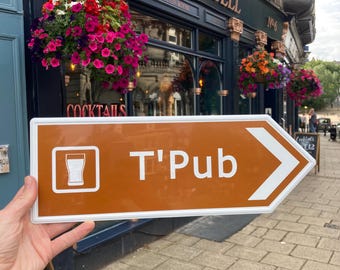 Señal de tráfico metálica de Yorkshire Lancashire - Señal de T'Pub en dialecto de Yorkshire